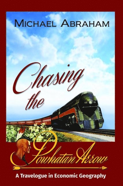 Michael Abraham - Chasing the Powhatan Arrow, E-bok