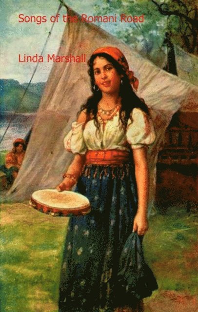 Linda Marshall - Songs of the Romani Road, E-bok