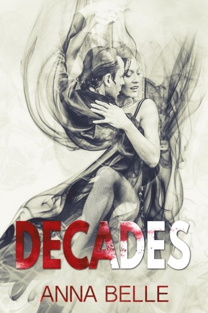 Anna Belle - Decades, E-bok