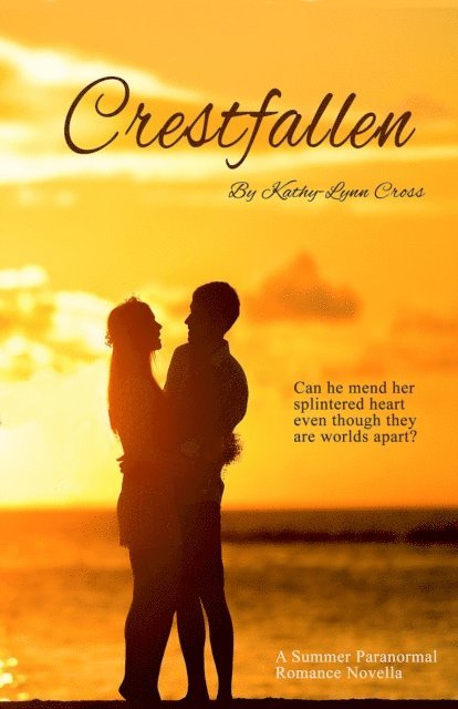 Kathy-Lynn Cross - Crestfallen - A Summer Paranormal Romance Novella, E-bok