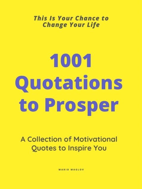 Mario Maglov - 1001 Quotations to Prosper, E-bok. Tillgänglighet: Lägg i varukorg