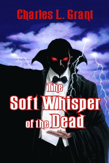 Charles L. Grant - Soft Whisper of the Dead, E-bok
