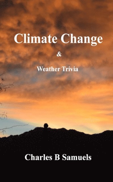 Charles Samuels - Climate Change & Weather Trivia, E-bok