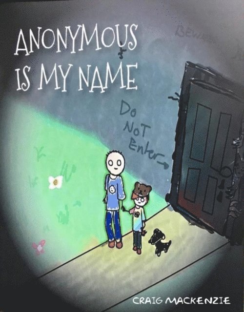 Craig Mackenzie - Anonymous Is My Name, E-bok