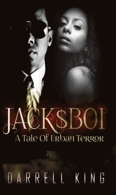 Darrell King - JackBoi: A Tale Of Urban Terror, E-bok