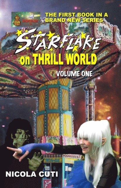 Nicola Cuti - Starflake on Thrill World Volume 1, E-bok