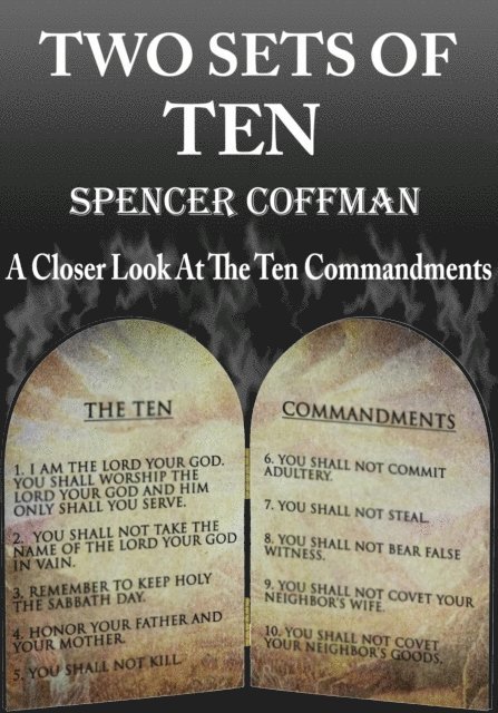 Spencer Coffman - Two Sets Of Ten: A Closer Look At The Ten Commandments, E-bok. Tillgänglighet: Lägg i varukorg