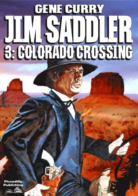 Gene Curry - Jim Saddler 3: Colorado Crossing, E-bok. Tillgänglighet: Lägg i varukorg