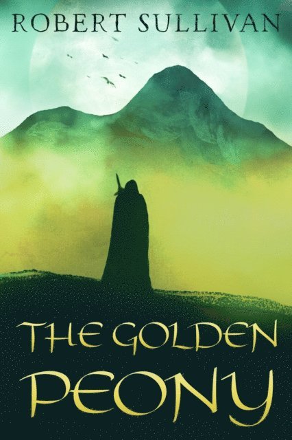 Robert Sullivan - Golden Peony, E-bok