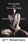 Catacombs And The Acolyte's Collar (Order Of The Amethyst Book 7)
