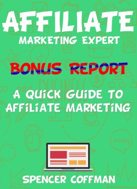 Spencer Coffman - Quick Guide To Affiliate Marketing, E-bok. Tillgänglighet: Lägg i varukorg