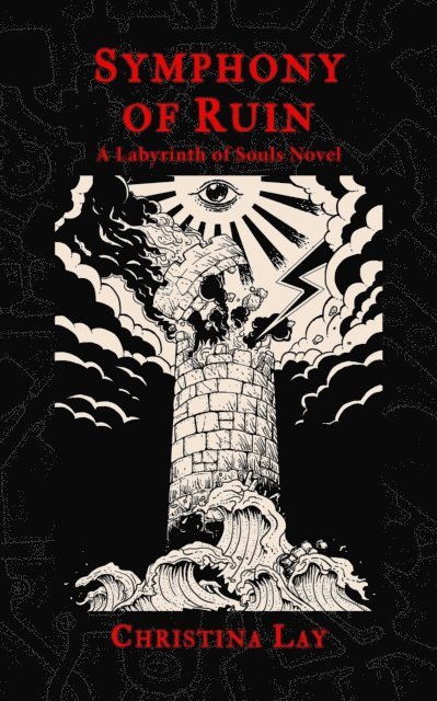 Christina Lay - Symphony of Ruin: A Labyrinth of Souls Novel, E-bok