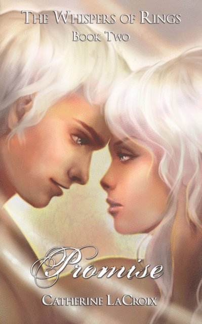 Catherine LaCroix - Promise (Book 2 of &quote;The Whispers of Rings&quote;), E-bok