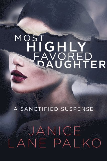 Janice Lane Palko - Most Highly Favored Daughter, E-bok