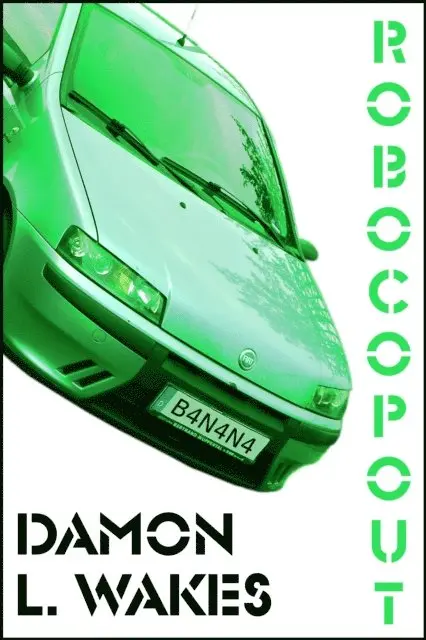 Damon L. Wakes - Robocopout, E-bok. Tillgänglighet: Lägg i varukorg