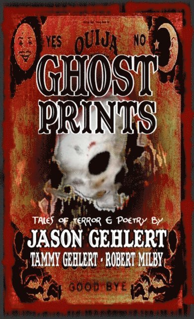 Jason Gehlert - Ghost Prints, E-bok