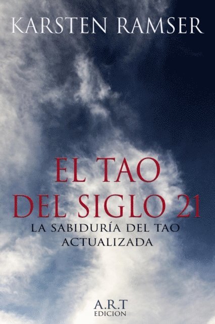 Karsten Ramser - El Tao del Siglo 21, E-bok