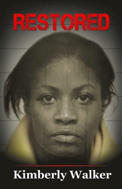 Kimberly Walker - Restored, E-bok