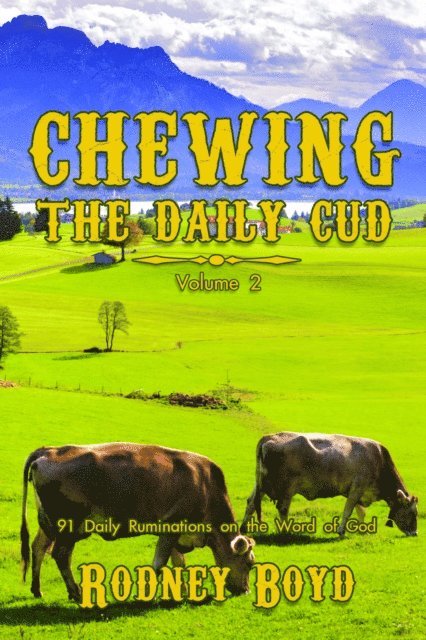 Rodney Boyd - Chewing the Daily Cud, Volume 2, E-bok