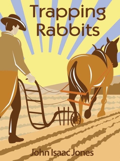 John Isaac Jones - Trapping Rabbits, E-bok. Tillgänglighet: Lägg i varukorg