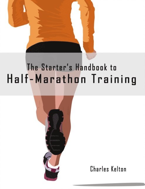 Starter's Handbook to Half-Marathon Training
