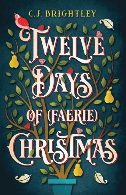 C. J. Brightley - Twelve Days of (Faerie) Christmas, E-bok