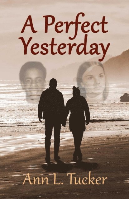 Ann L. Tucker - Perfect Yesterday, E-bok