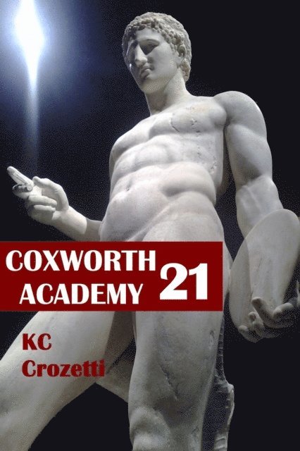 KC Crozetti - Coxworth Academy 21, E-bok. Tillgänglighet: Lägg i varukorg