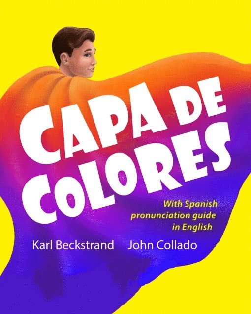 John Collado, Karl Beckstrand - Capa de colores: Carreras y culturas (Spanish with pronunciation guide in English), E-bok