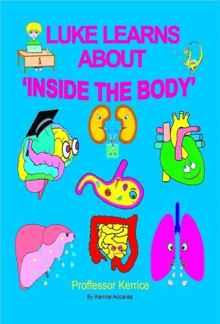 Kerrice Accarias - Luke Learns About Inside The Body, E-bok. Tillgänglighet: Lägg i varukorg