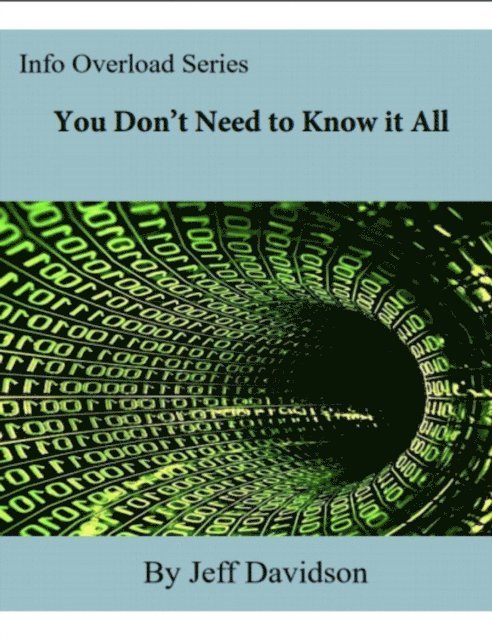 You Don't Need to Know it All