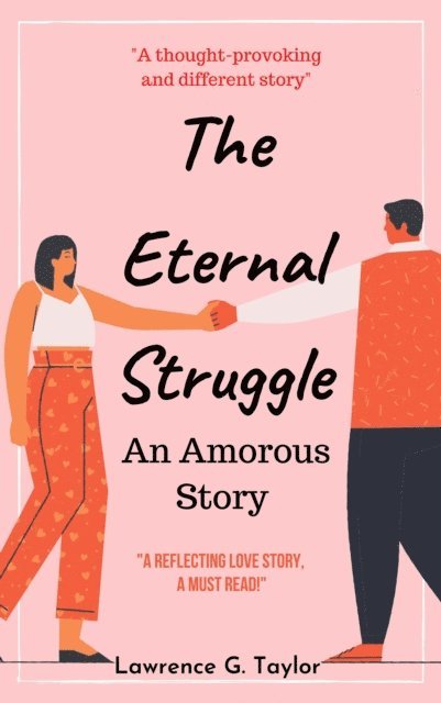 Lawrence G. Taylor - Eternal Struggle: An Amorous Story, E-bok