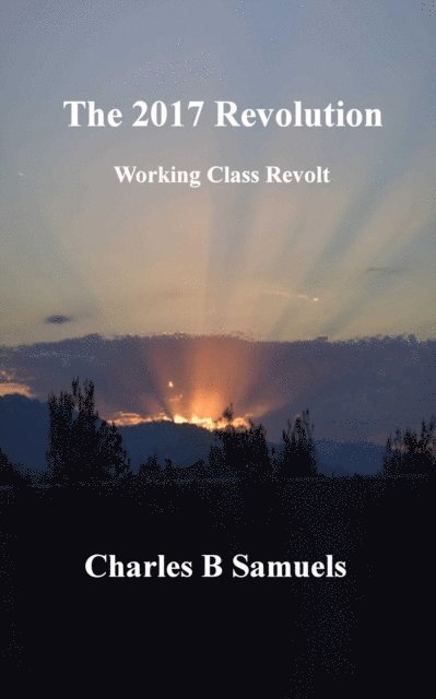 Charles Samuels - 2017 Revolution, E-bok