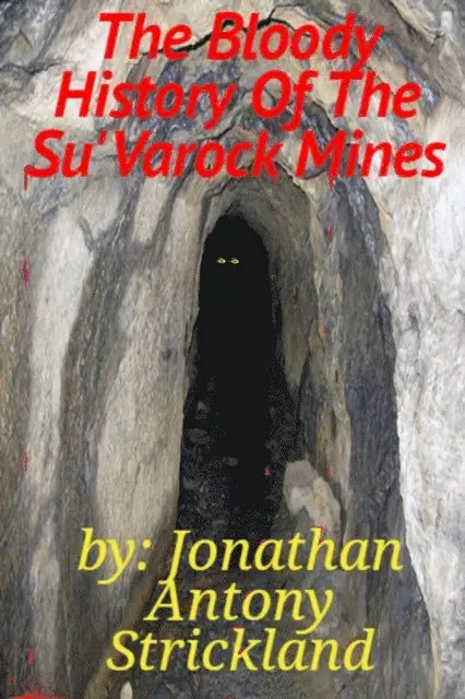 Jonathan Antony Strickland - Bloody History Of The Su'Varock Mines, E-bok. Tillgänglighet: Lägg i varukorg