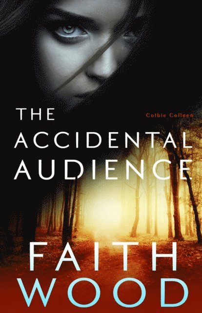Faith Wood - Accidental Audience, E-bok. Tillgänglighet: Lägg i varukorg