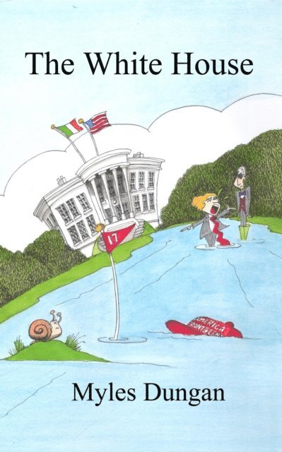 Myles Dungan - White House, E-bok