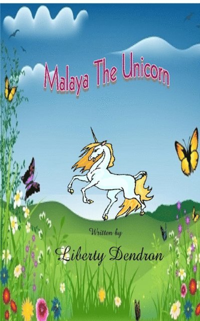 Liberty Dendron - Malaya The Unicorn, E-bok. Tillgänglighet: Lägg i varukorg