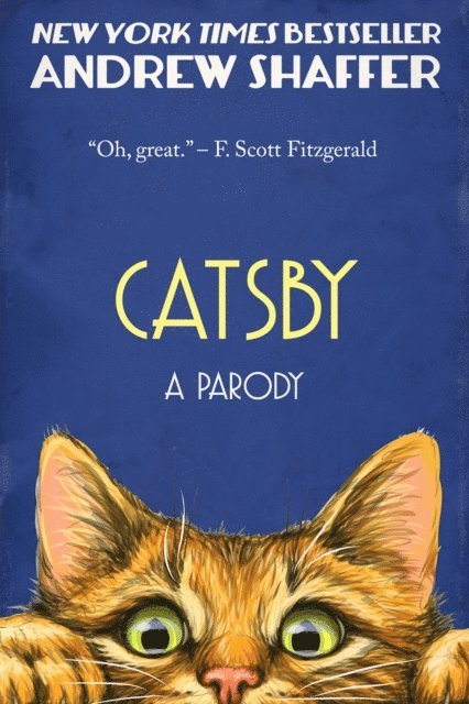 Andrew Shaffer - Catsby: A Parody of F. Scott Fitzgerald's The Great Gatsby, E-bok