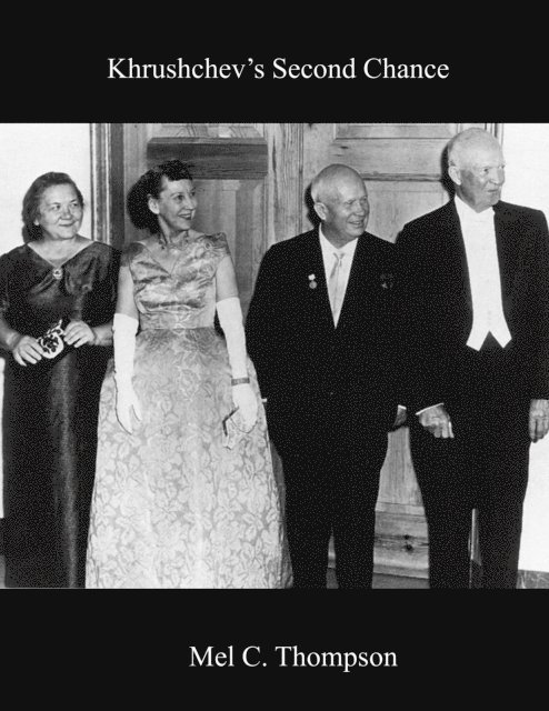Mel C. Thompson - Khrushchev's Second Chance, E-bok