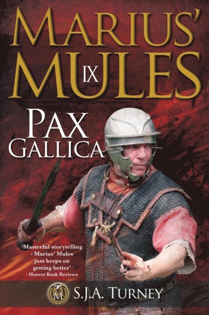 S.J.A. Turney - Marius' Mules IX: Pax Gallica, E-bok