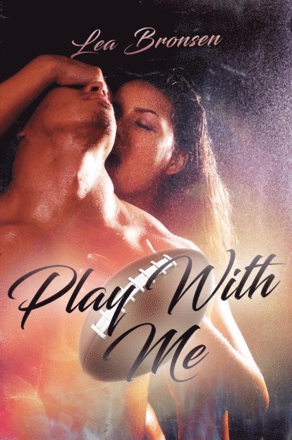 Lea Bronsen - Play with Me, E-bok