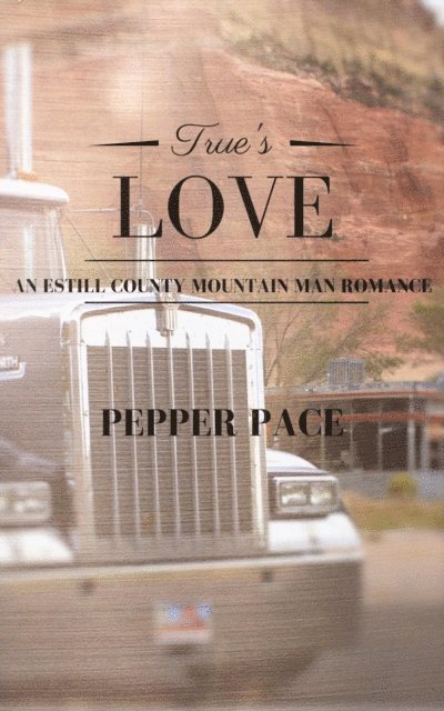 Pepper Pace - True's Love, E-bok. Tillgänglighet: Lägg i varukorg
