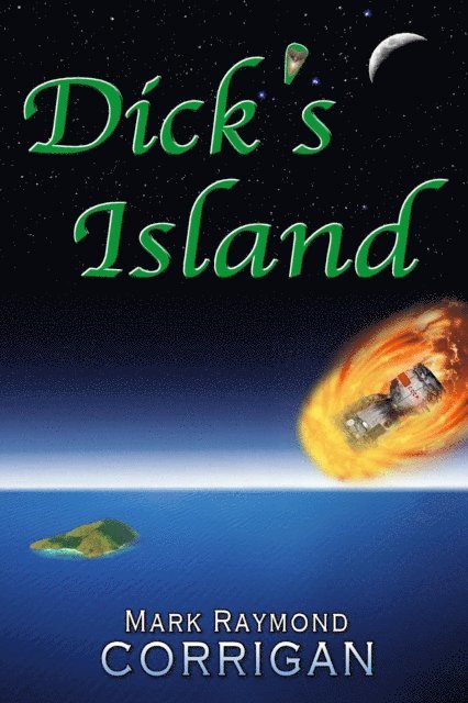 Mark Corrigan - Dick's Island, E-bok