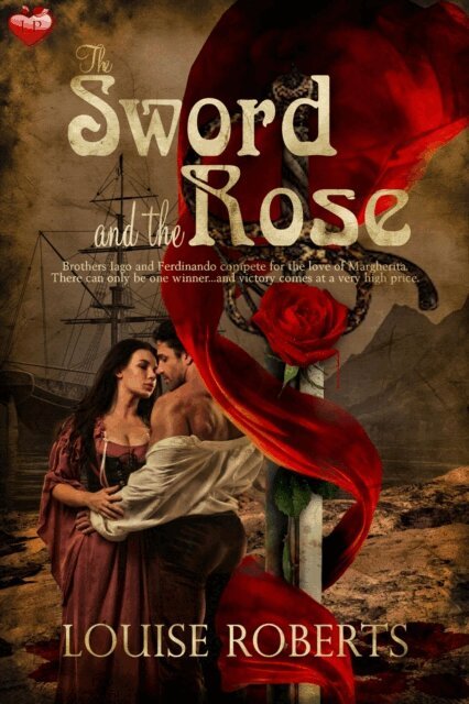 Louise Roberts - Sword and the Rose, E-bok