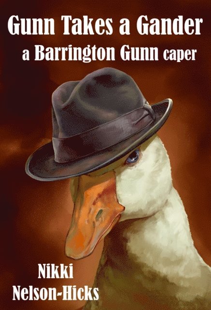 Nikki Nelson-Hicks - Gunn Takes a Gander, E-bok