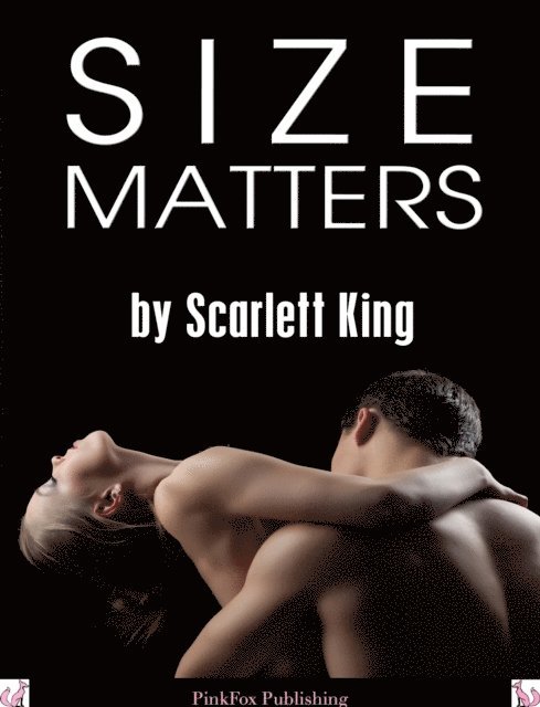 Scarlett King - Size Matters -- A MILF Erotica, E-bok