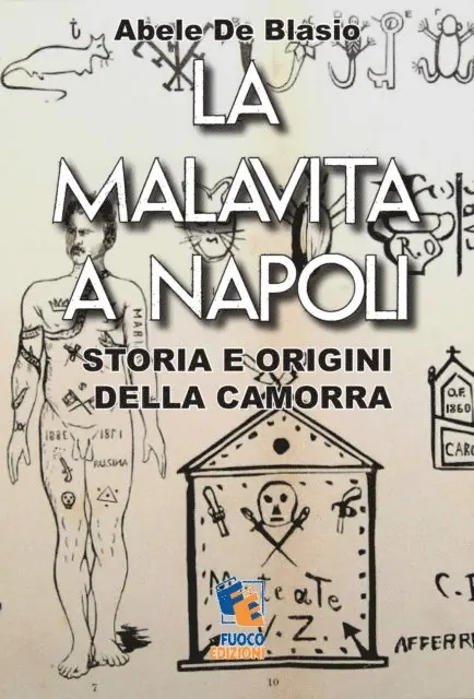 Abele De Blasio - La malavita a Napoli: Storia e origini della Camorra, E-bok. Tillgänglighet: Lägg i varukorg