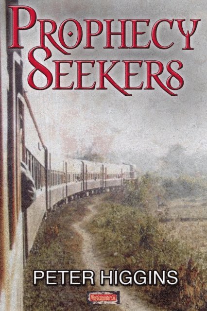 Peter Higgins - Prophecy Seekers, E-bok