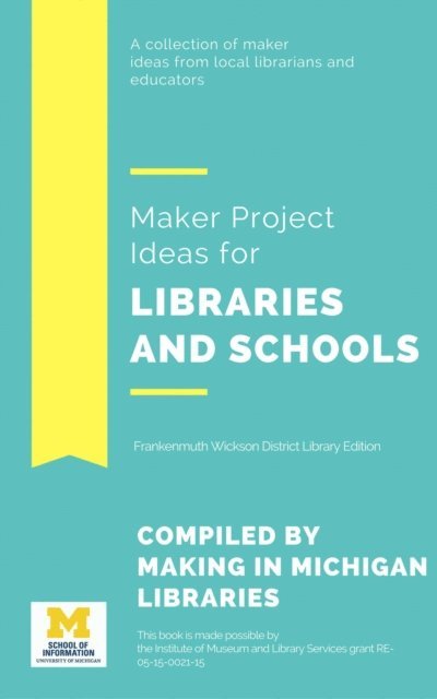 Kristin Fontichiaro - Maker Project Ideas for Libraries and Schools, E-bok