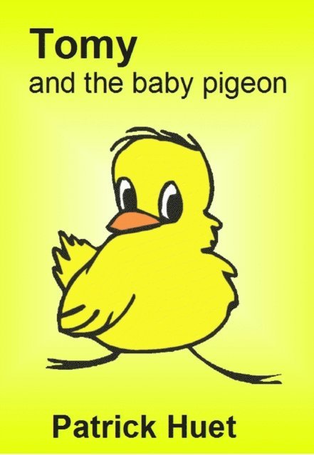 Patrick Huet - Tomy And The Baby Pigeon, E-bok
